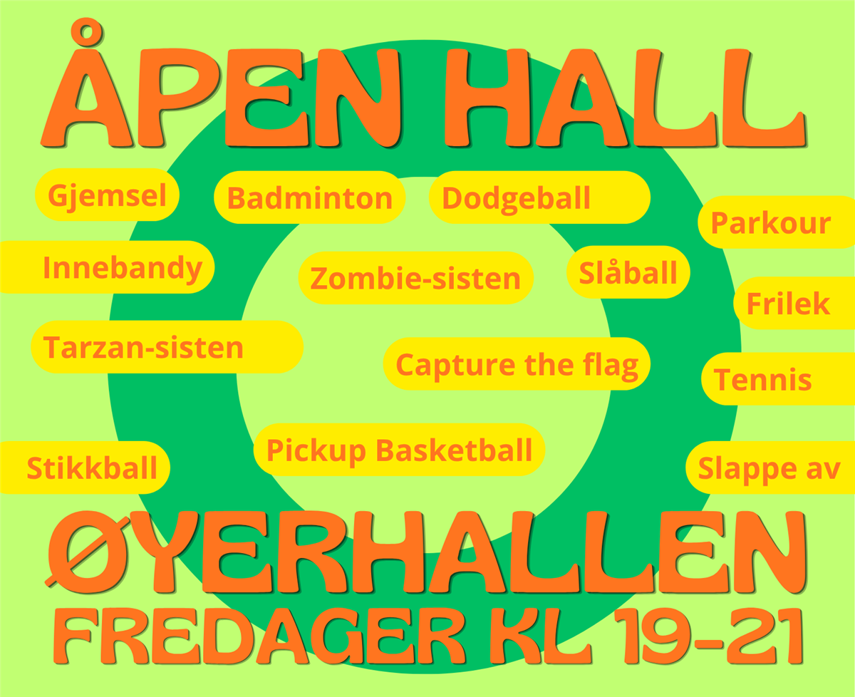 Plakat som forklarer noen av aktivitetene under arrangementet "Åpen hall" for ungdom. - Klikk for stort bilde